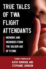 True Tales Of TWA Flight Attendants 