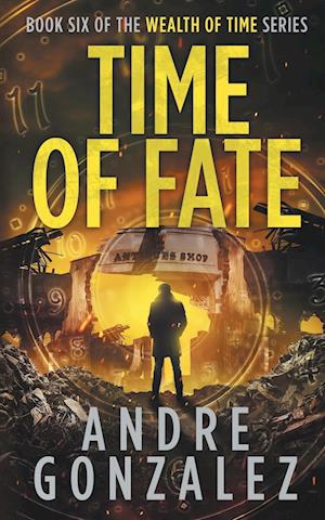 Time of Fate (Wealth of Time Series #6)