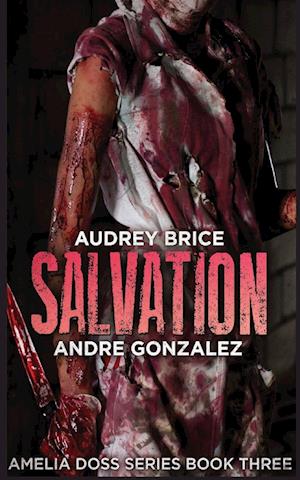 Salvation (Amelia Doss Series, Book 3)