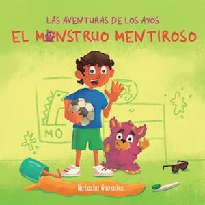 El Monstruo Mentiroso (Las Aventuras de Los Ayos)