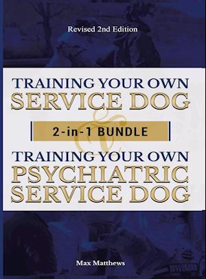 Training Your Own Service Dog AND Psychiatric Service Dog