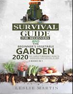 Survival Guide for Beginners AND The Beginner's Vegetable Garden 2020