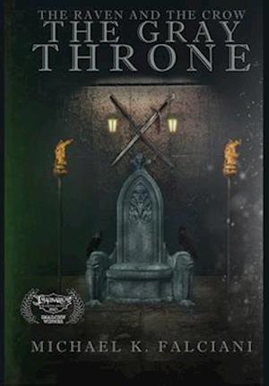 The Raven and The Crow: The Gray Throne