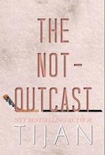 The Not-Outcast (Hardcover Edition) 
