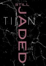 Still Jaded (Jaded Series Book 2 Hardcover) 