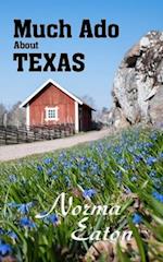 Much Ado About Texas