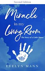 Miracle in My Living Room (Second Edition)