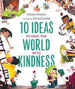 10 Ideas to Save the Planet with Kindness