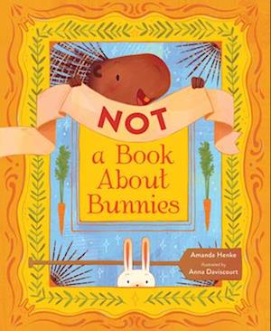 Not a Book About Bunnies