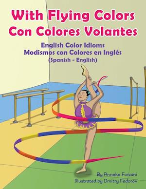 With Flying Colors - English Color Idioms (Spanish-English)