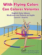 With Flying Colors - English Color Idioms (Spanish-English)