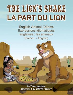 The Lion's Share - English Animal Idioms (French-English)