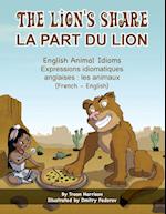 The Lion's Share - English Animal Idioms (French-English)