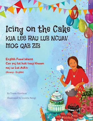 Icing on the Cake - English Food Idioms (Hmong-English)