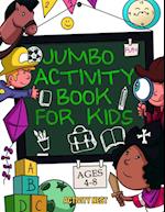 Jumbo Activity Book for Kids Ages 4-8