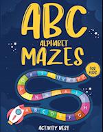 ABC Alphabet Mazes For Kids 