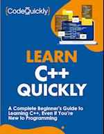 Learn C++ Quickly: A Complete Beginner's Guide to Learning C++, Even If You're New to Programming 