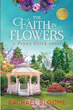 The Faith in Flowers (Large Print)