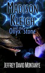 Madison Kleigh and the Onyx Stone 