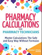 Pharmacy Calculations for Pharmacy Technicians 