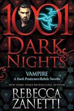 Vampire: A Dark Protectors/Rebels Novella 