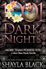 More Than Possess You: A More Than Words Novella 