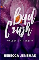 Bad Crush - Valley University
