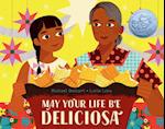 May Your Life Be Deliciosa
