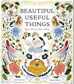 Beautiful Useful Things: What William Morris Made