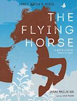 The Flying Horse (Once Upon a Horse