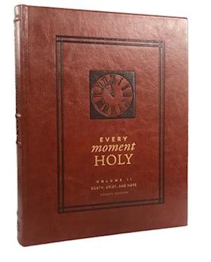 Every Moment Holy, Vol. 2