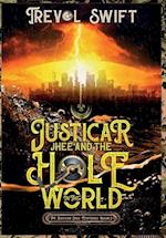 Justicar Jhee And the Hole in The World 