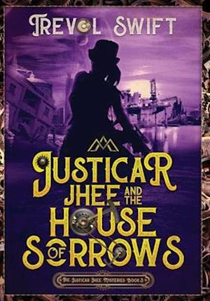 Justicar Jhee and the House of Sorrows