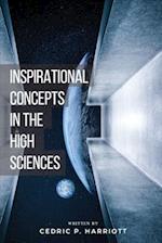 Inspirational Concepts in the High Sciences