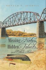 Missing Notes, Hidden Talents, and Other Stories