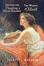 Opening the Pandora's Box of Religion | The Wisdom of Kleoth