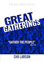 Great Gatherings: 'Gather the People' (Joel 2
