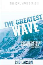 The Greatest Wave