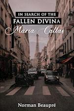 In Search of the Fallen Divina Maria Callas