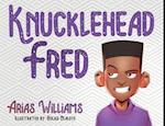 Knucklehead Fred 