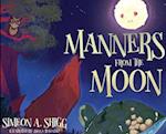 Manners from the Moon 