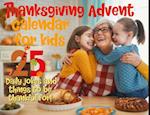 Thanksgiving advent calendar for kids: Countdown to Thanksgiving with jokes and one thankful thought a day 