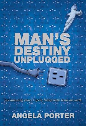 Man's Destiny Unplugged