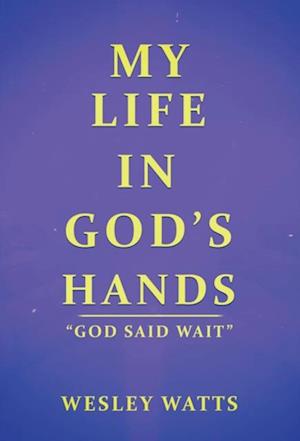 My Life in God's Hands