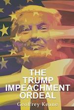 The Trump Impeachment Ordeal 