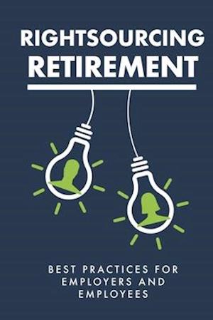 Rightsourcing Retirement