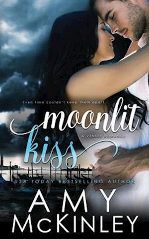 Moonlit Kiss (A Venice Romance)