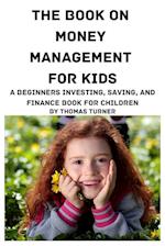 The Book on Money Management for Kids 