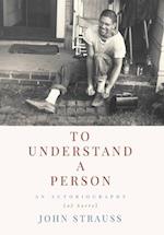 To Understand a Person