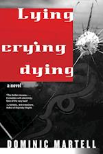 Lying Crying Dying